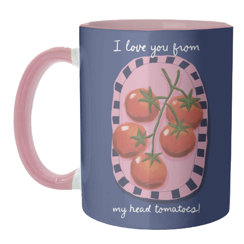 I love you from my head tomatoes - unique mug by Giddy Kipper