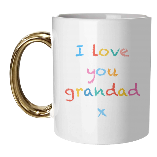 I love you grandad x - unique mug by Adam Regester