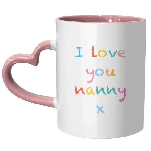I love you nanny x - unique mug by Adam Regester