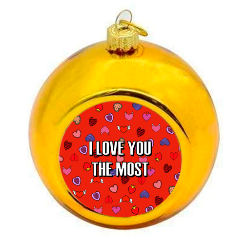 I Love You The Most (heart pattern) - colourful christmas bauble by Adam Regester