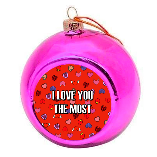 I Love You The Most (heart pattern) - colourful christmas bauble by Adam Regester