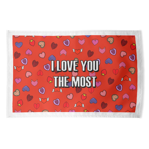 I Love You The Most (heart pattern) - funny tea towel by Adam Regester