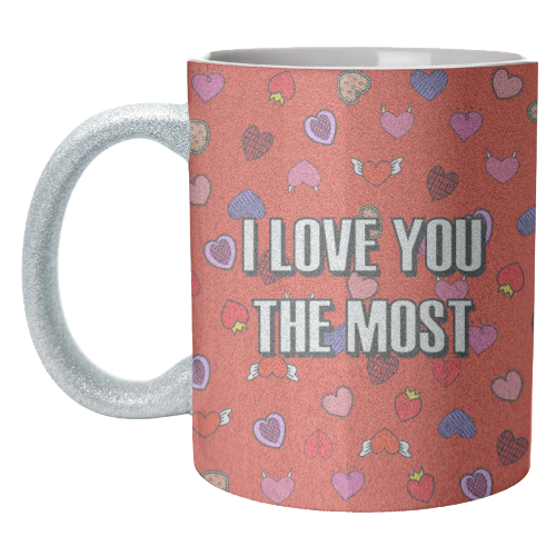 I Love You The Most (heart pattern) - unique mug by Adam Regester