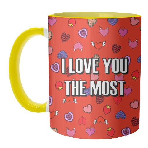 I Love You The Most (heart pattern) - unique mug by Adam Regester
