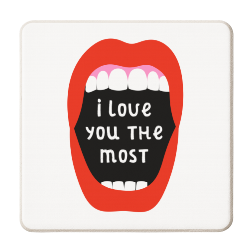 I Love You The Most - personalised beer coaster by Adam Regester