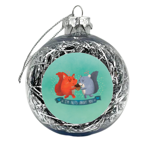 I\'m Nuts Without You - xmas bauble by Claire Stamper