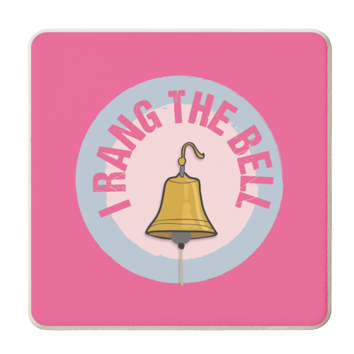 I RANG THE BELL! Pink ! - personalised beer coaster by Mad Philomena