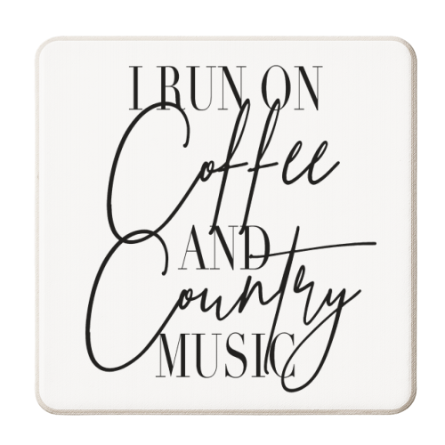 I Run On Coffee and Country Music - personalised beer coaster by Toni Scott