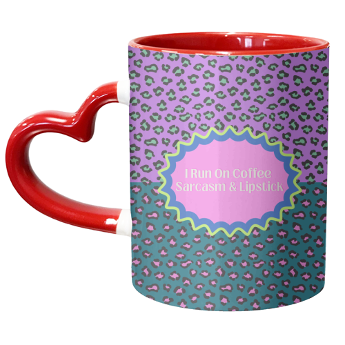 I Run On Coffee Sarcasm & Lipstick - unique mug by Nida Designs