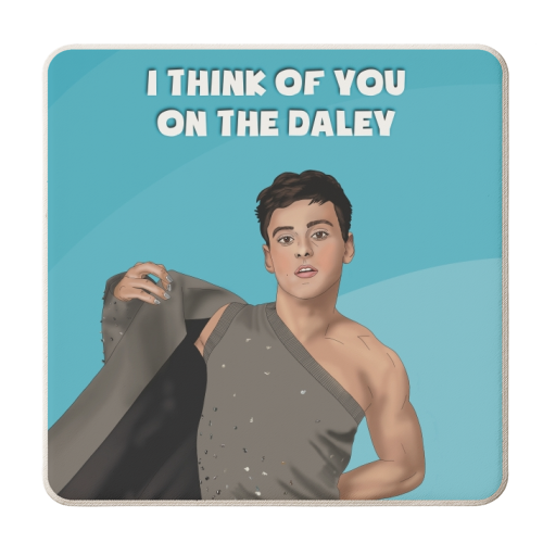 I Think Of You On The Daley - Tom Daley Print - personalised beer coaster by Drawings by Firefly