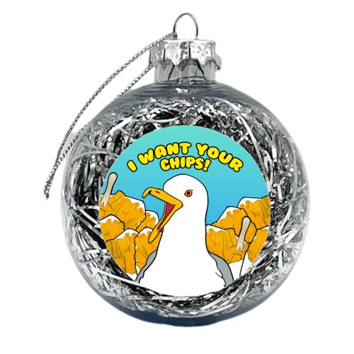 I WANT YOUR CHIPS! - xmas bauble by Bite Your Granny