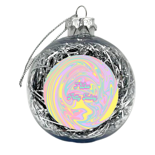 I Was Petty Today - xmas bauble by Wallace Elizabeth