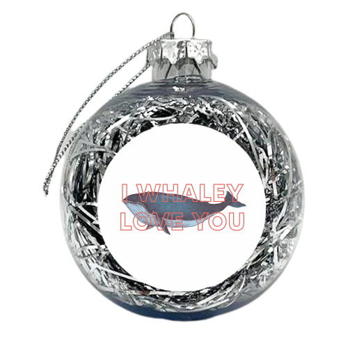 I whaley love you - xmas bauble by The 13 Prints
