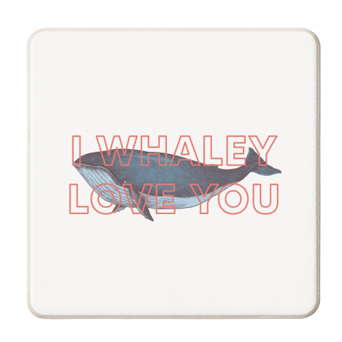 I whaley love you - personalised beer coaster by The 13 Prints