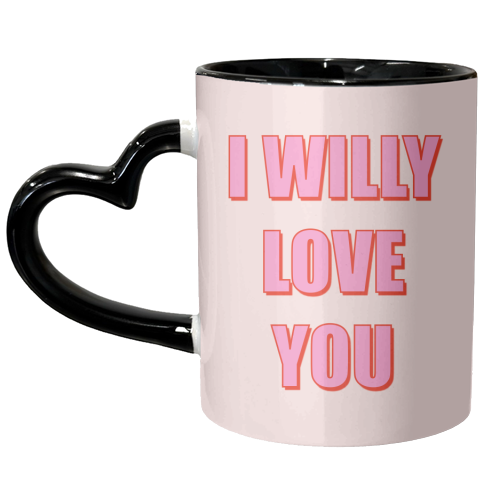 I Willy Love You - unique mug by Adam Regester