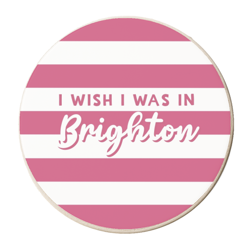 I wish I was in : Brighton - personalised beer coaster by Giddy Kipper