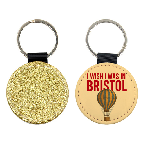 I WISH I WAS IN BRISTOL - keyring by AP