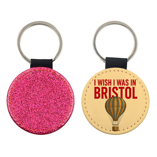 I WISH I WAS IN BRISTOL - keyring by AP