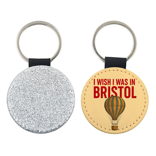 I WISH I WAS IN BRISTOL - keyring by AP