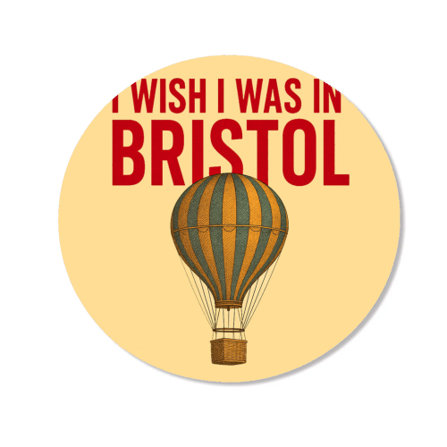 I WISH I WAS IN BRISTOL - Magnet by AP