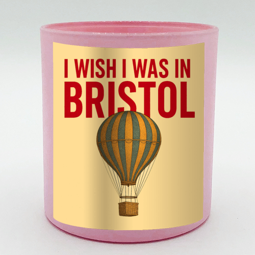 I WISH I WAS IN BRISTOL - scented candle by AP