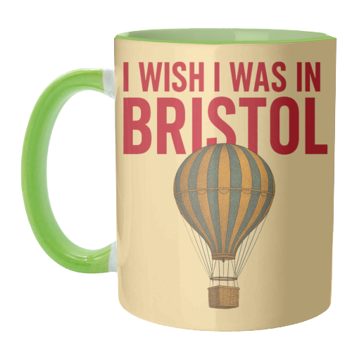 I WISH I WAS IN BRISTOL - unique mug by AP