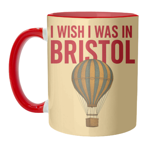 I WISH I WAS IN BRISTOL - unique mug by AP