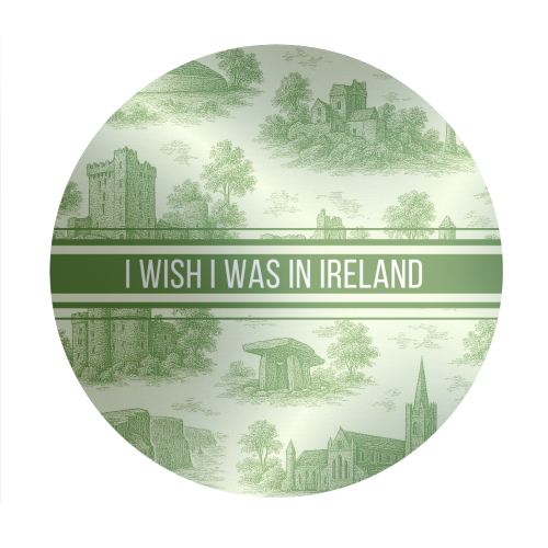 I WISH I WAS IN IRELAND - Circle Sticker by Lilly Rose