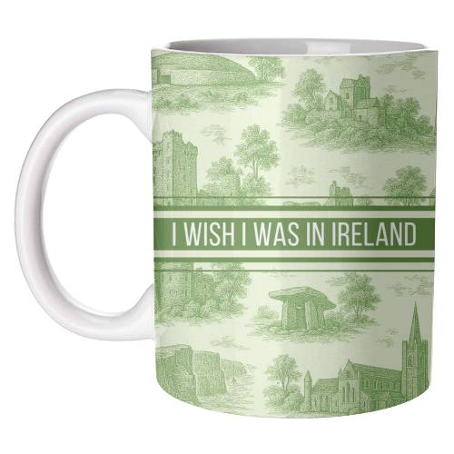 I WISH I WAS IN IRELAND - unique mug by Lilly Rose