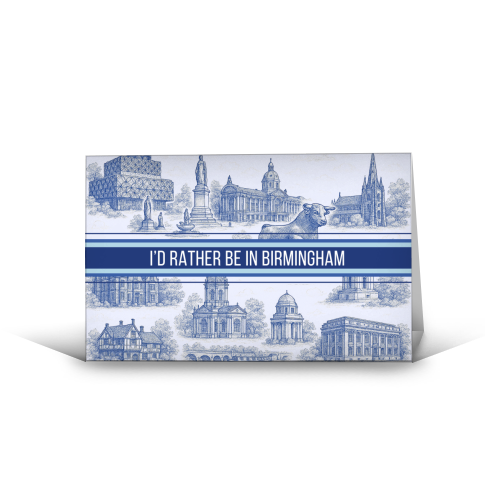 I'd rather be in Birmingham - funny greeting card by Lilly Rose