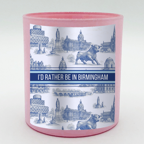 I'd rather be in Birmingham - scented candle by Lilly Rose