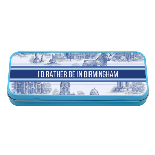 I'd rather be in Birmingham - tin pencil case by Lilly Rose