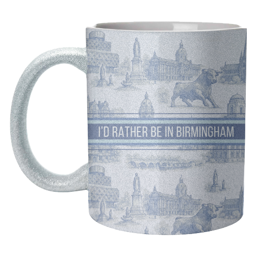 I'd rather be in Birmingham - unique mug by Lilly Rose