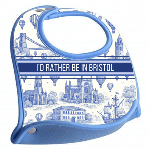 I'd Rather Be In Bristol - feeding bib by Lilly Rose