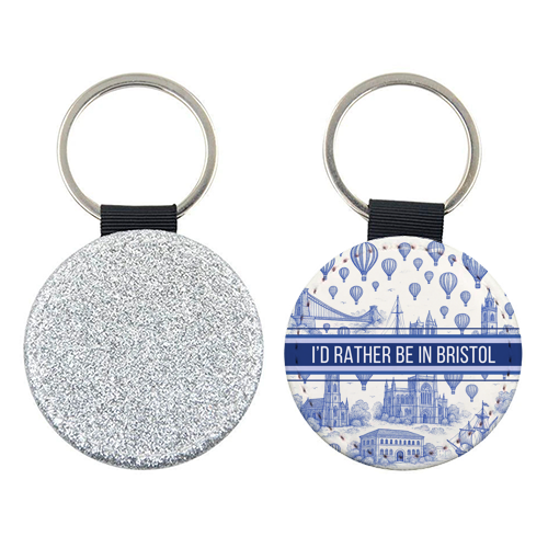 I'd Rather Be In Bristol - keyring by Lilly Rose