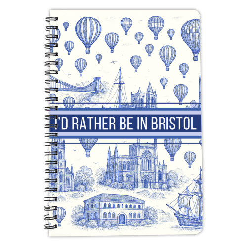 I'd Rather Be In Bristol - personalised A4, A5, A6 notebook by Lilly Rose