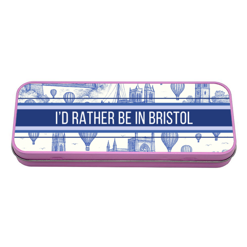I'd Rather Be In Bristol - tin pencil case by Lilly Rose