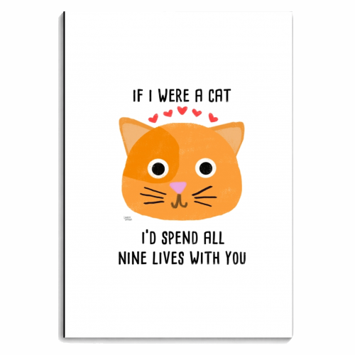 If I Were A Cat I'd Spend All Nine Lives With You - personalised A4, A5, A6 notebook by Leeann Walker