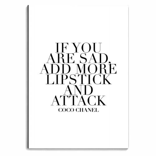 If You Are Sad, Add More Lipstick and Attack. -Coco Chanel Quote - personalised A4, A5, A6 notebook by Toni Scott