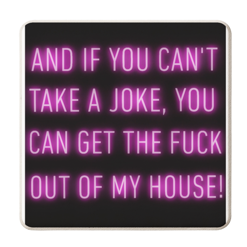 If you can't take a joke. - personalised beer coaster by Ant Chamberlain