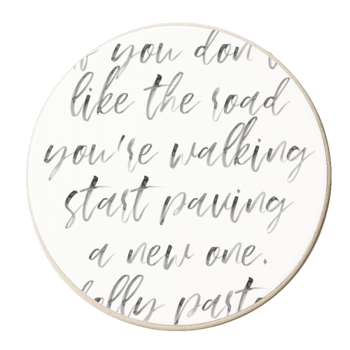 If You Don't Like the Road You're Walking, Start Paving A New One. -Dolly Parton Quote Watercolor Script - personalised beer coaster by Toni Scott