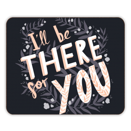 I'll Be There For You - designer placemat by Amy Harwood