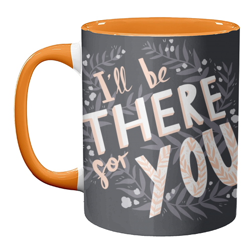 I'll Be There For You - unique mug by Amy Harwood