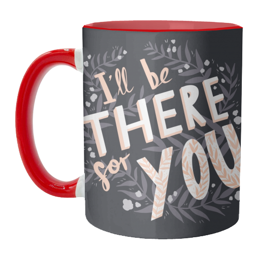 I'll Be There For You - unique mug by Amy Harwood