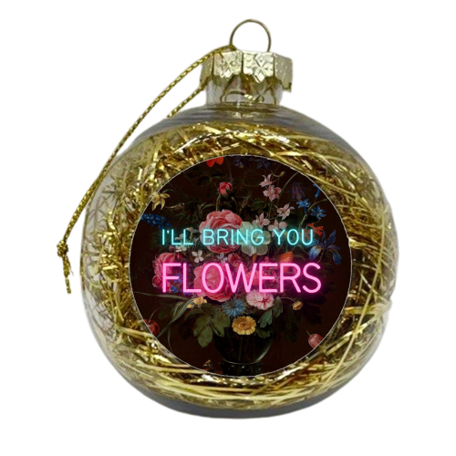 I'll bring you flowers - xmas bauble by OhMC! Designs