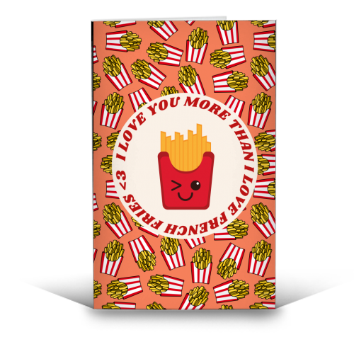 ILY more than I love French Fries - funny greeting card by House of Nida