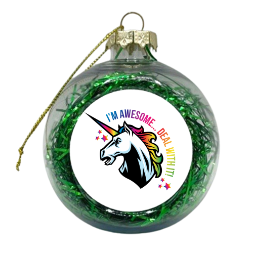 I'm Awesome.... deal with it! - xmas bauble by Suzanne Waters