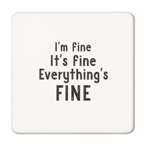 I'm fine - personalised beer coaster by Giddy Kipper