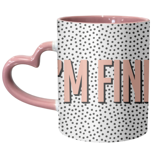 I'm Fine Polka Dot Typography Print - unique mug by Kind of Simple Designs
