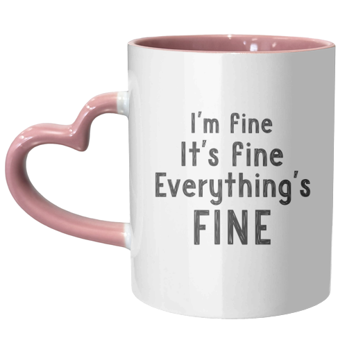 I'm fine - unique mug by Giddy Kipper